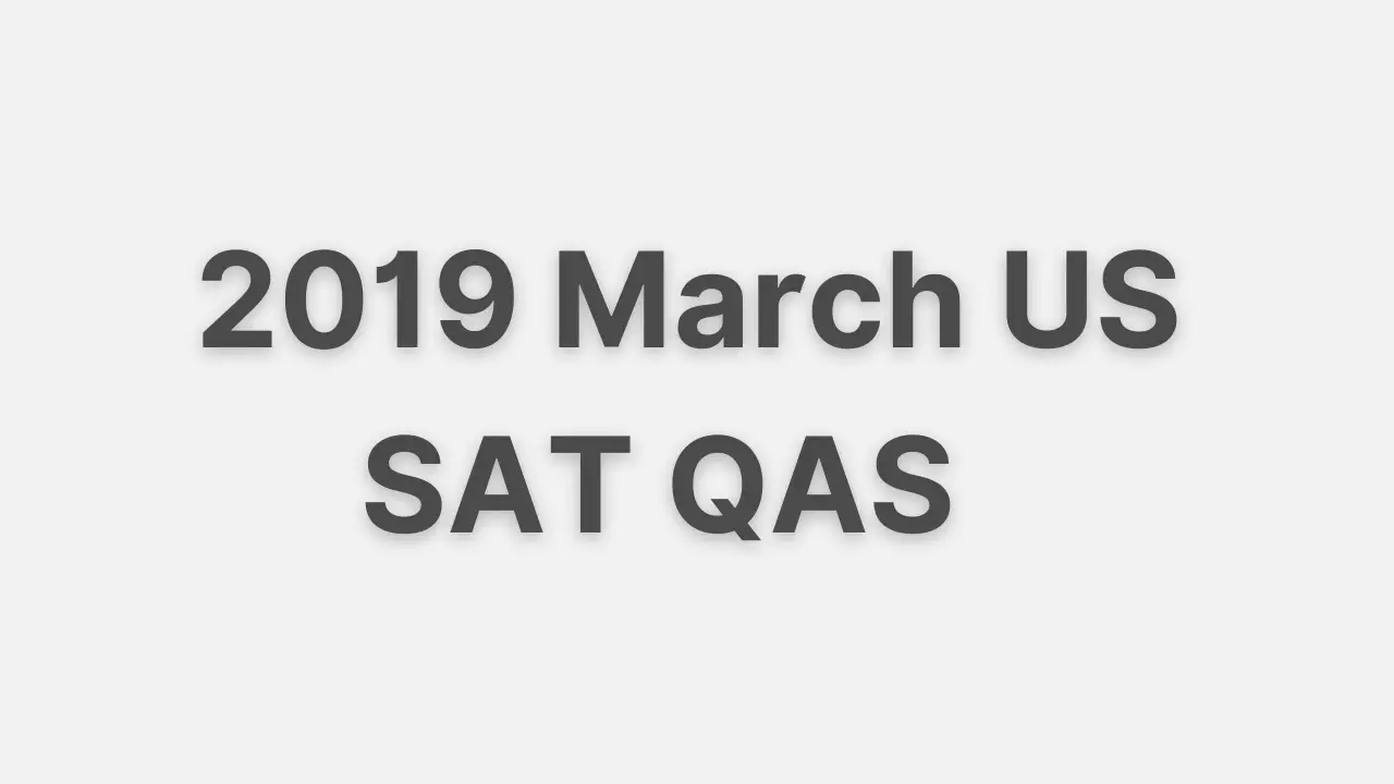2019 March US SAT QAS