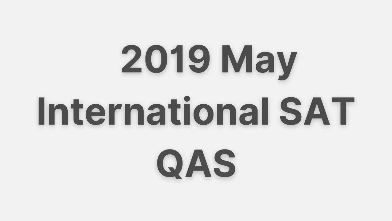 2019 May International SAT QAS