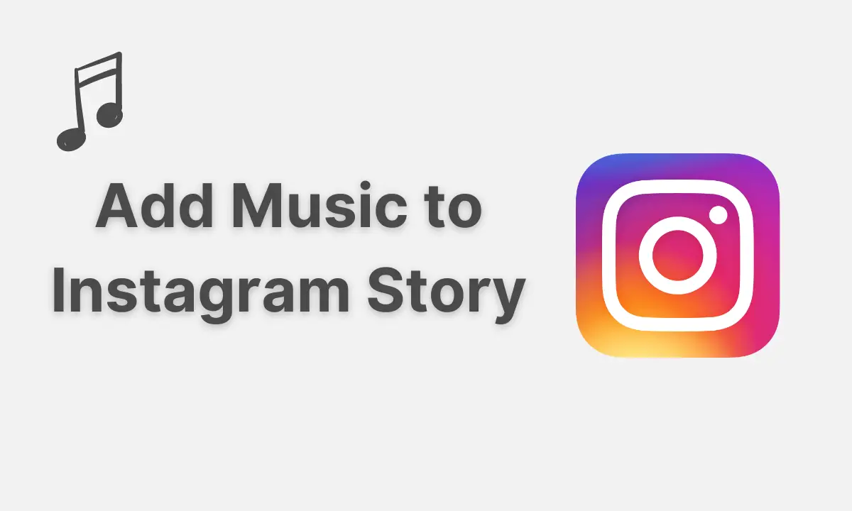 How to Add Music to Instagram Story