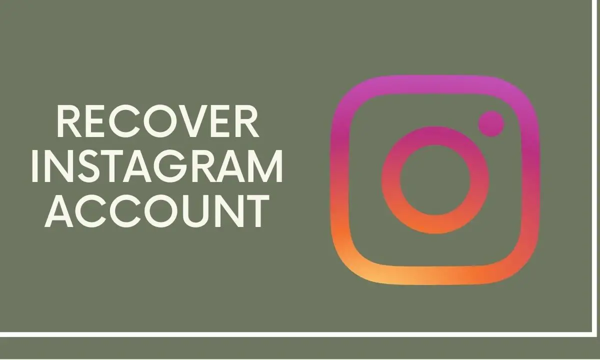 How to Recover Instagram Account Without Email or Phone Number