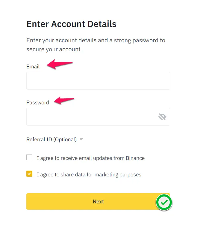  Enter your Email Address and create a Password to make Binance account