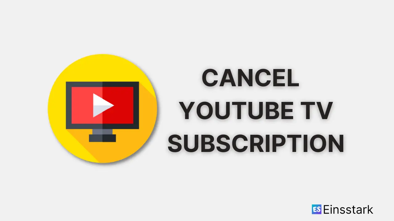 How to cancel my YouTube TV subscription