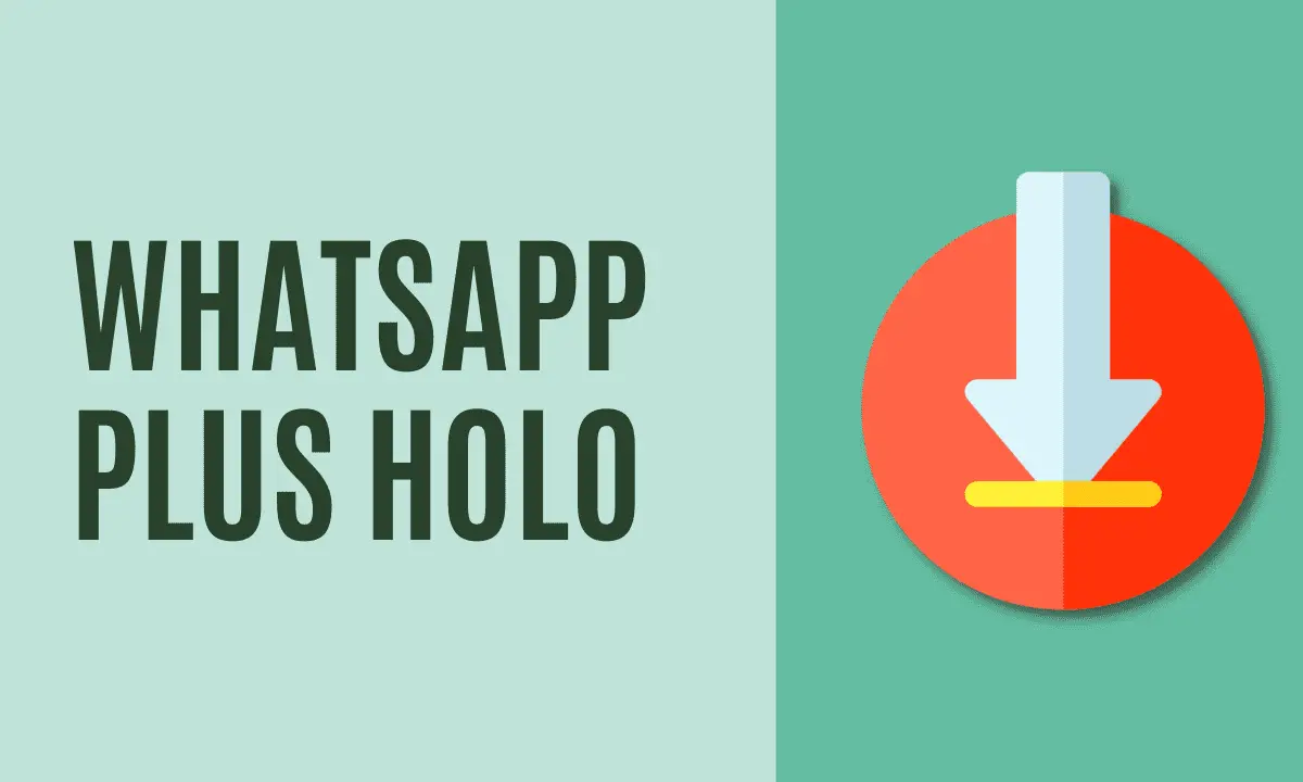 Download WhatsApp Plus Holo APK Latest