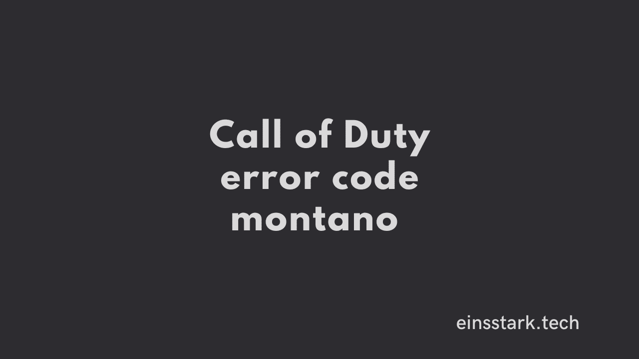 Fix Call of Duty error code montano 