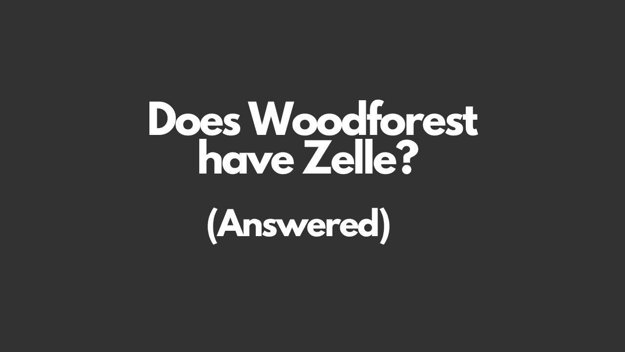 Does Woodforest have Zelle Woodforest Bank Zelle limit